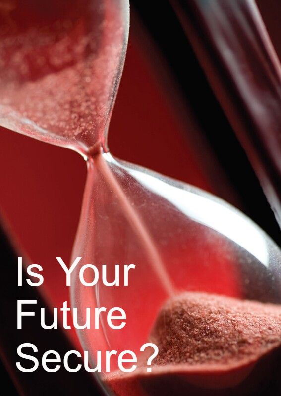Is Your Future Secure?